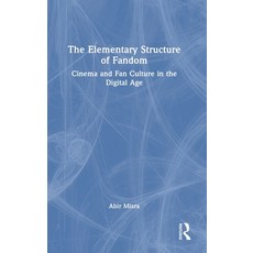 (英文圖書)The Elementary Structure of Fandom: Cinema and Fan Culture in the Digital Age 精裝版, Routledge, 英文