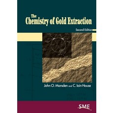 (영문도서)Chemistry of Gold Extraction Second Edition (Revised) Paperback, Society for Mining, Metallu..., English, 9780873350136 Society for Mining, Metallu..., English, 9780873350136