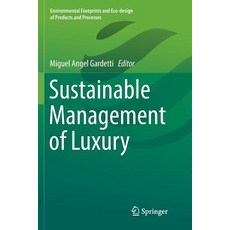 (영문도서) Sustainable Management of Luxury Paperback, Springer, English, 9789811097393