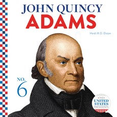 John Quincy Adams Library Binding, Abdo Publishing