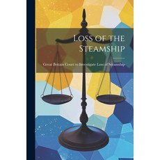 (영문도서) Loss of the Steamship Paperback, Legare Street Press, English, 9781021412201