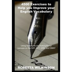 4500 Exercises to Help you Improve your English Vocabulary Using Synonyms and Antonyms for success o... Paperback, Independently Published, 9798729728848