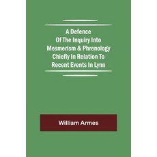 (英文圖書)A Defence Of The Inquiry Into Mesmerism & Phrenology Chiefly In Relation To Rece... 平裝版, Alpha Edition, 英文
