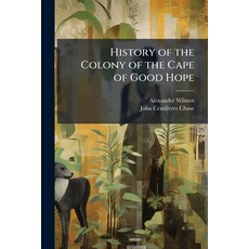 (영문도서)History of the Colony of the Cape of Good Hope Paperback, Hutson Street Press, English, 9781023793612