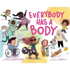 Everybody Has a Body, Feiwel & Friends