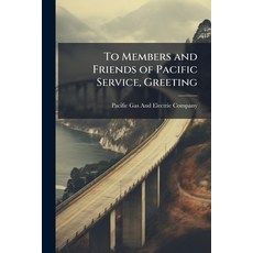 (영문도서)To Members and Friends of Pacific Service Greeting Paperback, Nabu Press, English, 9781177038225