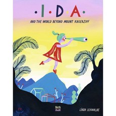 Ida and the World Beyond Mount Kaiserzipf, Northsouth Books