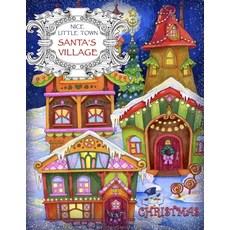Nice Little Town - Christmas Santa's Village: Adult Coloring Book (Stress Relieving Coloring Pages ... Paperback, Independently Published, English, 9798693763531