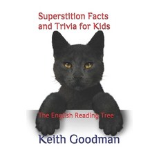 Superstition Facts and Trivia for Kids: The English Reading Tree Paperback, Independently Published, 9798739039712