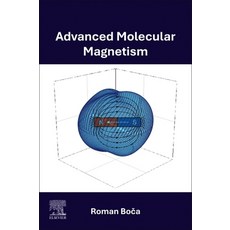 (영문도서)Advanced Molecular Magnetism Paperback, Elsevier, English, 9780443449840 Elsevier, English, 9780443449840
