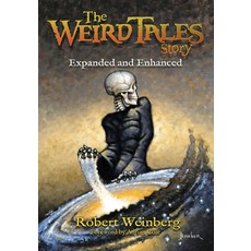 The Weird Tales Story: Expanded and Enhanced Paperback, Pulp Hero Press, English, 9781683902225