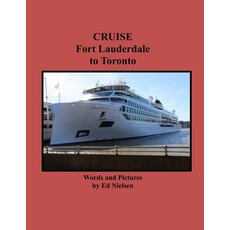 (영문도서) Cruise: Fort Lauderdale to Toronto Paperback, Independently Published, English, 9798325355356