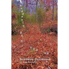 (영문도서)Suddenly Deciduous Paperback, Finishing Line Press, English, 9798899903021
