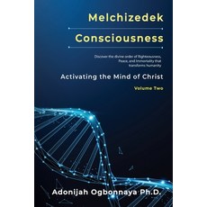 (英文圖書)Melchizedek Consciousness: Activating the Mind of Christ 平裝版, As He Is T/A Seraph Creative, 英文