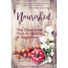 (영문도서) Nourished: The Plant-Based Path to Health and Happiness Paperback, Mango, English, 9781633534773