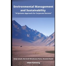 (영문도서) Environmental Management and Sustainability: A Systems Approach for Corporate Success Paperback, Independently Published, English, 9798386047771