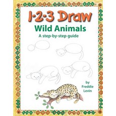 (영문도서)123 Draw Wild Animals: A step by step drawing guide for young artists Paperback, Createspace Independent Pub..., English, 9781725150072