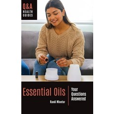 (영문도서) Essential Oils: Your Questions Answered Hardcover, Greenwood, English, 9781440877841