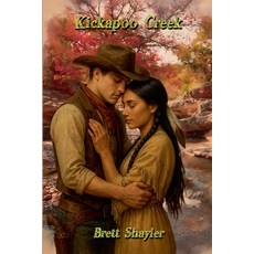 (英文圖書)Kickapoo Creek 平裝版, Shayler and Shayler, LLC, 英文