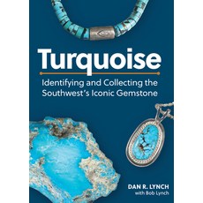 (영문도서) Turquoise: Identifying and Collecting the Southwest's Iconic Gemstone Paperback, Adventure Publications, English, 9781647553869