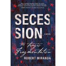 (英文圖書)Secession: The Tragic Fragmentation 精裝版, Robert Miranda, 英文