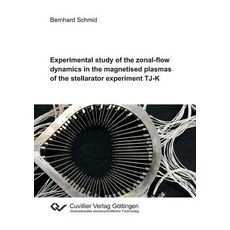 (영문도서) Experimental study of the zonal-flow dynamics in the magnetised plasmas of the stellarator ex... Paperback, Cuvillier, English, 9783736999930