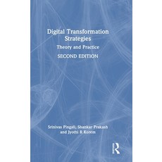 (영문도서)Digital Transformation Strategies: Theory and Practice Hardcover, Routledge India, English, 9781032972039