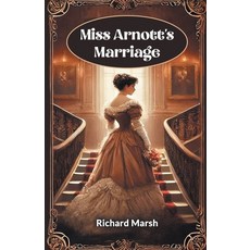 (영문도서) Miss Arnott's Marriage Paperback, Double 9 Books, English, 9789368090489