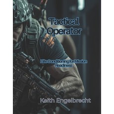 (英文圖書)Tactical Operator: Elite Conditioning for Mission Readiness 平裝版, Independently Published, 英文