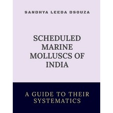 (영문도서)Scheduled Marine Molluscs of India-A Guide to Their Systematics Paperback, Notion Press, English, 9798898540760