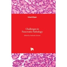 (영문도서) Challenges in Pancreatic Pathology Hardcover, Intechopen, English, 9789535131151