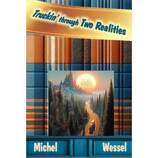 (英文圖書)Truckin' Through Two Realities 平裝版, Creating Forward Press, 英文