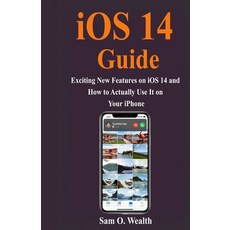 iOS 14 Guide: Exciting New Features on iOS 14 and How to Actually Use It on Your iPhone Paperback, Independently Published, English, 9798693386754