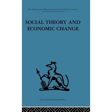 (英文圖書)Social Theory and Economic Change 精裝版, Routledge, 英文