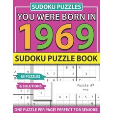 You Were Born 1969: Sudoku Puzzle Book: Sudoku Puzzle Book for Seniors Adults and All Other Puzzle F... Paperback, Independently Published, English, 9798743329625