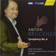 [CD] Roger Norrington 브루크너: 교향곡 6번 (Bruckner : Symphony No.6 WAB106), Hanssler Classics, CD