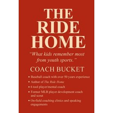 (영문도서)The Ride Home Paperback, Self Publisher, English, 9798295550072