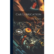 (영문도서) Car Lubrication Hardcover, Legare Street Press, English, 9781019817858