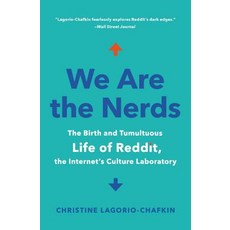 (영문도서) We Are the Nerds: The Birth and Tumultuous Life of Reddit the Internet's Cultu... Paperback, Grand Central Publishing, English, 9780316435406