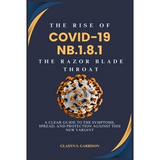 (英文圖書)The Rise of COVID-19 NB.1.8.1: The Razor Blade Throat: A Clear Guide to the Symp... 平裝版, Independently Published, 英文