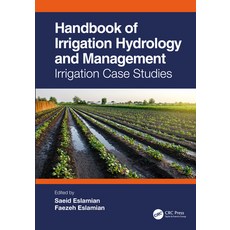 (영문도서) Handbook of Irrigation Hydrology and Management: Irrigation Case Studies Paperback, CRC Press, English, 9781032429106