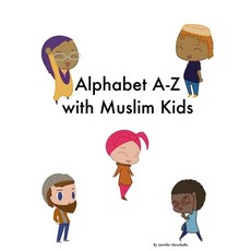 (영문도서) Alphabet A-Z with Muslim Kids Paperback, Independently Published, English, 9798594029163
