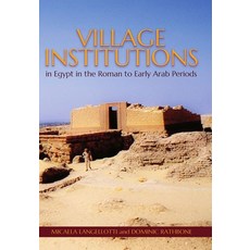 Village Institutions in Egypt in the Roman to Early Arab Periods Hardcover, Oxford University Press, USA