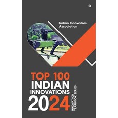 (영문도서) Top 100 Indian Innovations 2024: Innovation Yearbook Series Hardcover, Notion Press, English, 9798895569559