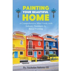 (영문도서) Painting Your Beautiful Home Paperback, Nicholas Salerno III, English, 9798215494769
