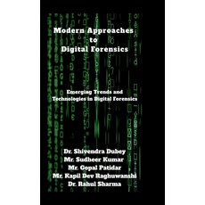 (英文圖書)Modern Approaches to Digital Forensics: Emerging Trends and Technologies in Digi... 精裝版, Notion Press, 英文