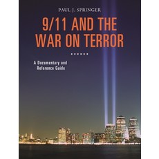 (영문도서) 9/11 and the War on Terror: A Documentary and Reference Guide Hardcover, Bloomsbury Publishing PLC, English, 9781440843334