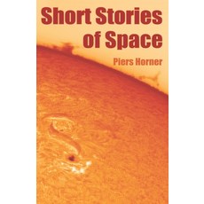 Short Stories of Space Paperback, Independently Published, English, 9798589596557