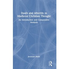 (英文圖書)Death and Afterlife in Medieval Christian Thought: An Introduction and Comparati... 精裝版, Routledge, 英文