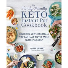 The Family-Friendly Keto Instant Pot Cookbook: Delicious Low-Carb Meals You Can Have on the Table Q... Paperback, Fair Winds Press (MA), English, 9781592338894